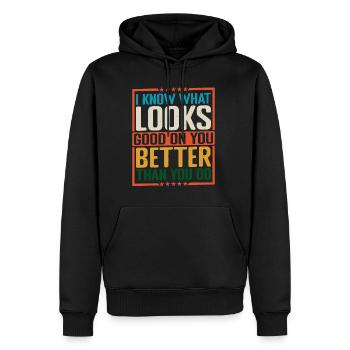 Je sais ce qui te va bien mieux que toi 2 - Sweat à capuche Premium bio Homme - noir - Devant - Nico (187cm)