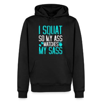 I Squat So My Ass Matches My Sass 2 - Männer Premium Bio Hoodie - Schwarz - Vorne - Nico (187cm)