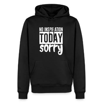No Inspiration Today, Sorry 4 - Männer Premium Bio Hoodie - Schwarz - Vorne - Nico (187cm)