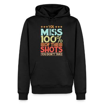 You Miss 100% Of The Shots You Don't Take 12 - Men’s Premium Organic Hoodie - black - Front - Nico (187cm)