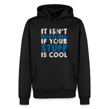 It Isn't Hoarding If Your Stuff Is Cool 3 - Men’s Premium Organic Hoodie - black - Front - Nico (187cm)