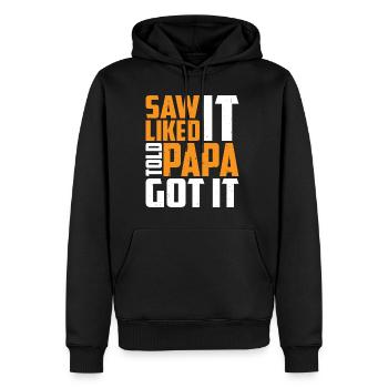 Saw It Liked It Told Papa Got It 13 - Männer Premium Bio Hoodie - Schwarz - Vorne - Nico (187cm)