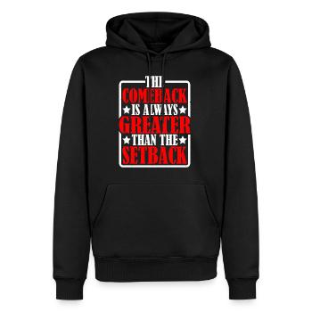 The Comeback Is Always Greater Than The Setback 17 - Men’s Premium Organic Hoodie - black - Front - Nico (187cm)