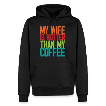 My Wife Is Hotter Than My Coffee 3 - Men’s Premium Organic Hoodie - black - Front - Nico (187cm)