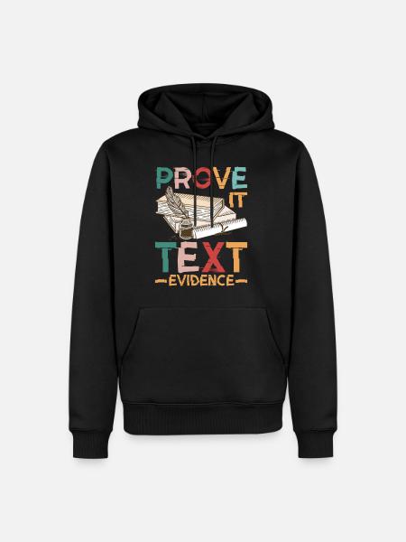 Prove It, Text Evidence 38 - Men’s Premium Organic Hoodie - black
