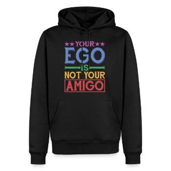 Your Ego Is Not Your Amigo 28 - Männer Premium Bio Hoodie - Schwarz - Vorne - Nico (187cm)