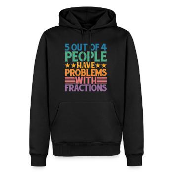 5 personnes sur 4 ont des problèmes avec les fractions - Sweat à capuche Premium bio Homme - noir - Devant - Nico (187cm)