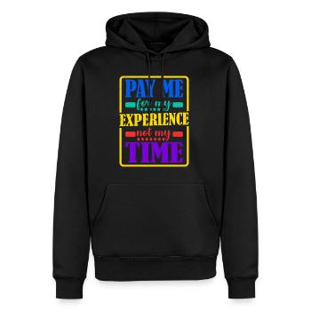 Pay Me For My Experience, Not My Time - Männer Premium Bio Hoodie - Schwarz - Vorne - Nico (187cm)
