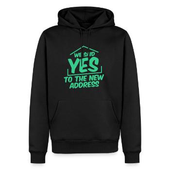We Said Yes To The New Address 4 - Männer Premium Bio Hoodie - Schwarz - Vorne - Nico (187cm)