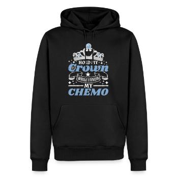 Hold My Crown While I Finish My Chemo 67 - Männer Premium Bio Hoodie - Schwarz - Vorne - Nico (187cm)