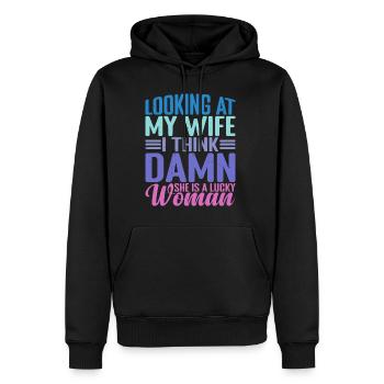 Looking At My Wife, Damn She Is A Lucky Woman 2 - Männer Premium Bio Hoodie - Schwarz - Vorne - Nico (187cm)