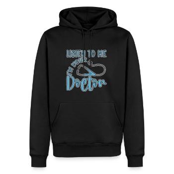 Listen To Me I'm Your Doctor 4 - Männer Premium Bio Hoodie - Schwarz - Vorne - Nico (187cm)