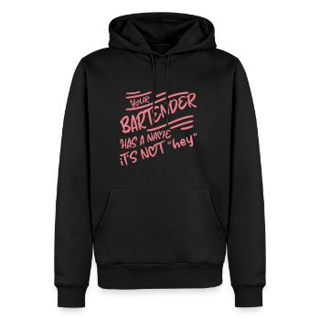 Your Bartender Has A Name, It's Not Hey 2 - Männer Premium Bio Hoodie - Schwarz - Vorne - Nico (187cm)