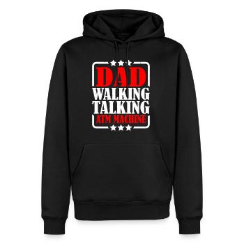 Dad Walking Talking Atm Machine 2 - Männer Premium Bio Hoodie - Schwarz - Vorne - Nico (187cm)