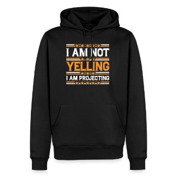 I Am Not Yelling I Am Projecting 3 - Men’s Premium Organic Hoodie - black - Front - Nico (187cm)