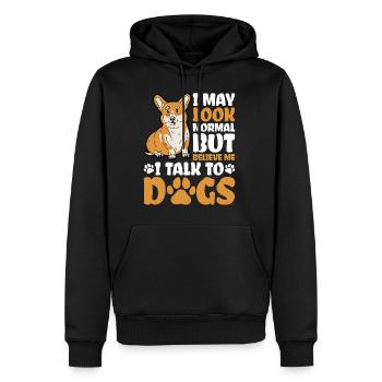 I May Look Normal But Believe Me, I Talk To Dogs 3 - Männer Premium Bio Hoodie - Schwarz - Vorne - Nico (187cm)