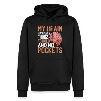 Mon cerveau a beaucoup de choses à tenir et pas de poches 3 - Sweat à capuche Premium bio Homme - noir - Devant - Nico (187cm)
