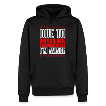 Due To Unfortunate Circumstances, I'm Awake 6 - Men’s Premium Organic Hoodie - black - Front - Nico (187cm)