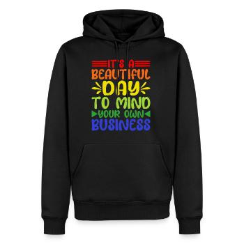 It's A Beautiful Day To Mind Your Own Business 5 - Männer Premium Bio Hoodie - Schwarz - Vorne - Nico (187cm)