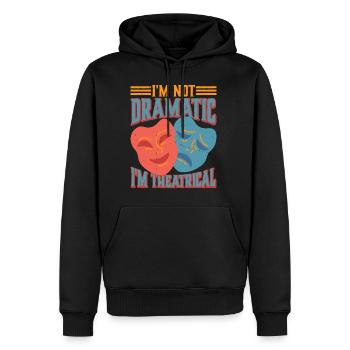 I'm Not Dramatic, I'm Theatrical 25 - Männer Premium Bio Hoodie - Schwarz - Vorne - Nico (187cm)