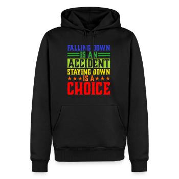 Falling Is An Accident, Staying Down Is A Choice 5 - Men’s Premium Organic Hoodie - black - Front - Nico (187cm)