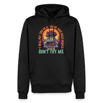 I Will Put You In A Trunk 5 - Männer Premium Bio Hoodie - Schwarz - Vorne - Nico (187cm)