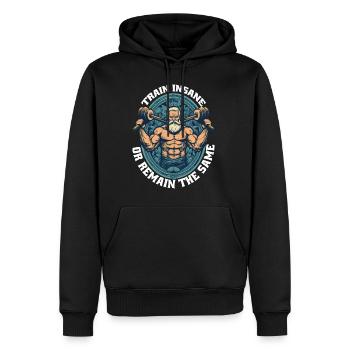 Train Insane Or Remain The Same 25 - Männer Premium Bio Hoodie - Schwarz - Vorne - Nico (187cm)