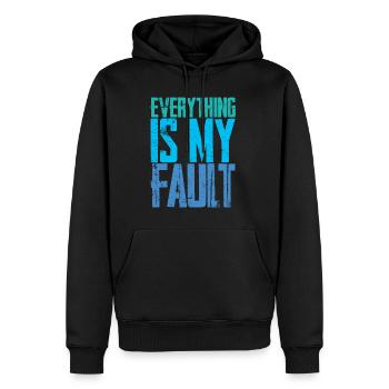Everything Is My Fault 4 - Men’s Premium Organic Hoodie - black - Front - Nico (187cm)