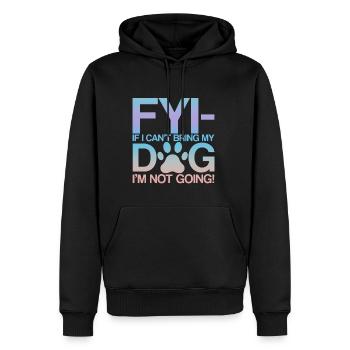 Pour info, si je ne peux pas amener mon chien, je n’y vais pas ! 2 - Sweat à capuche Premium bio Homme - noir - Devant - Nico (187cm)