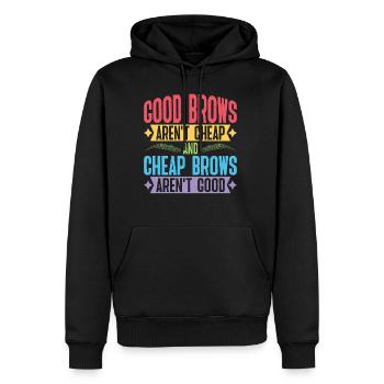 Cheap Brows Aren't Good - Männer Premium Bio Hoodie - Schwarz - Vorne - Nico (187cm)