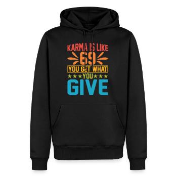 Le karma, c’est comme 69, tu reçois ce que tu donnes 15 - Sweat à capuche Premium bio Homme - noir - Devant - Nico (187cm)