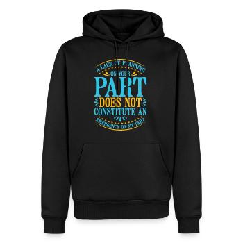 Un manque de planification de votre part ne ... 25 - Sweat à capuche Premium bio Homme - noir - Devant - Nico (187cm)