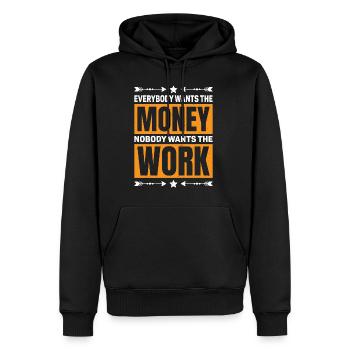 Everybody Wants The Money Nobody Wants The Work 59 - Männer Premium Bio Hoodie - Schwarz - Vorne - Nico (187cm)