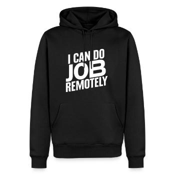 I Can Do This Job Remotely 17 - Männer Premium Bio Hoodie - Schwarz - Vorne - Nico (187cm)