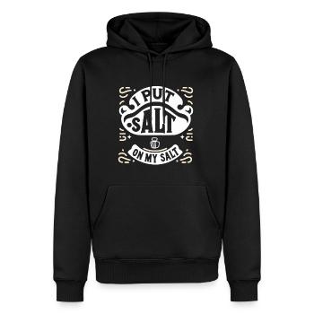 I Put Salt On My Salt 6 - Männer Premium Bio Hoodie - Schwarz - Vorne - Nico (187cm)