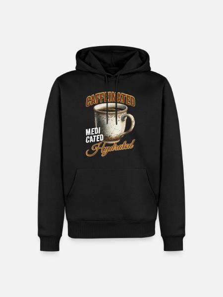 Caffeinated Medicated Hydrated 2 - Men’s Premium Organic Hoodie - black