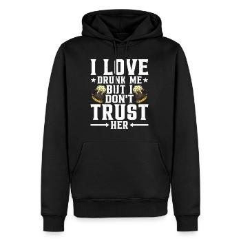 I Love Drunk Me But I Don't Trust Her 3 - Männer Premium Bio Hoodie - Schwarz - Vorne - Nico (187cm)
