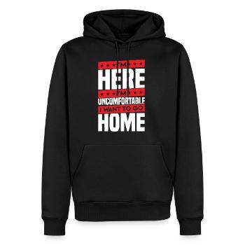Je suis là, je suis mal à l'aise, je veux rentrer à la maison - Sweat à capuche Premium bio Homme - noir - Devant - Nico (187cm)