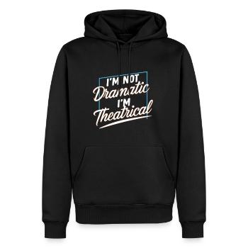 I'm Not Dramatic, I'm Theatrical 51 - Männer Premium Bio Hoodie - Schwarz - Vorne - Nico (187cm)