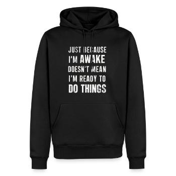 Ce n’est pas parce que je suis éveillé que je suis prêt 20 ans - Sweat à capuche Premium bio Homme - noir - Devant - Nico (187cm)