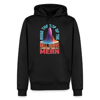 Avoid Top Of The Bell Curve, Everyone Is Mean 2 - Männer Premium Bio Hoodie - Schwarz - Vorne - Nico (187cm)