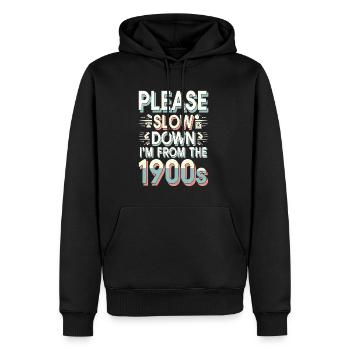 Please Slow Down I'm From The 1900s - Männer Premium Bio Hoodie - Schwarz - Vorne - Nico (187cm)