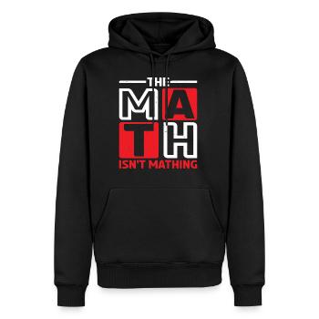 The Math Isn't Mathing 6 - Männer Premium Bio Hoodie - Schwarz - Vorne - Nico (187cm)