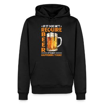It Doesn't Require Beer It's Not Happening Today 2 - Männer Premium Bio Hoodie - Schwarz - Vorne - Nico (187cm)