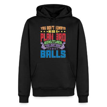 No Plan Needed Just Balls Bro - Männer Premium Bio Hoodie - Schwarz - Vorne - Nico (187cm)