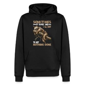 Sometimes It Takes Me All Day To Get Nothing Done - Männer Premium Bio Hoodie - Schwarz - Vorne - Nico (187cm)