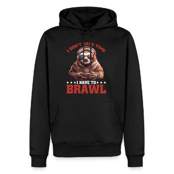 I Don't Have Time I Have To Brawl 14 - Männer Premium Bio Hoodie - Schwarz - Vorne - Nico (187cm)