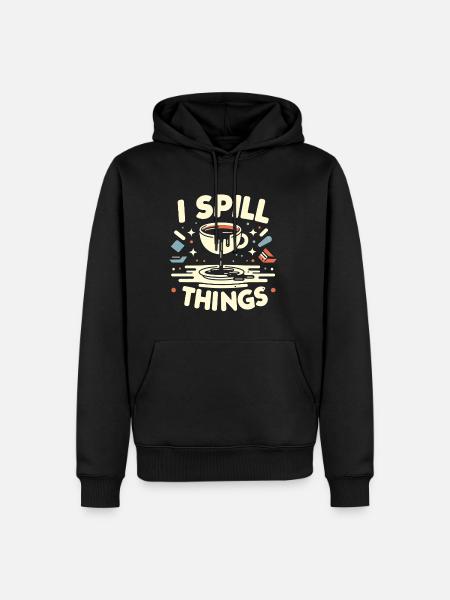 I Spill Things 11 - Männer Premium Bio Hoodie - Schwarz