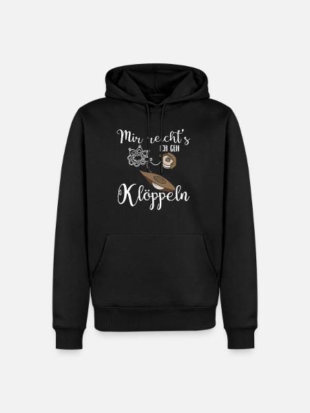 Mir reicht's ich geh Klöppeln lustiger Spruch - Männer Premium Bio Hoodie - Schwarz