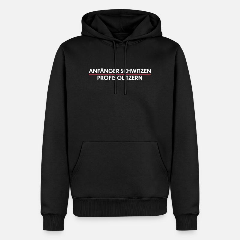 Anfänger schwitzen, Profis Glitzern - Männer Premium Bio Hoodie - Schwarz